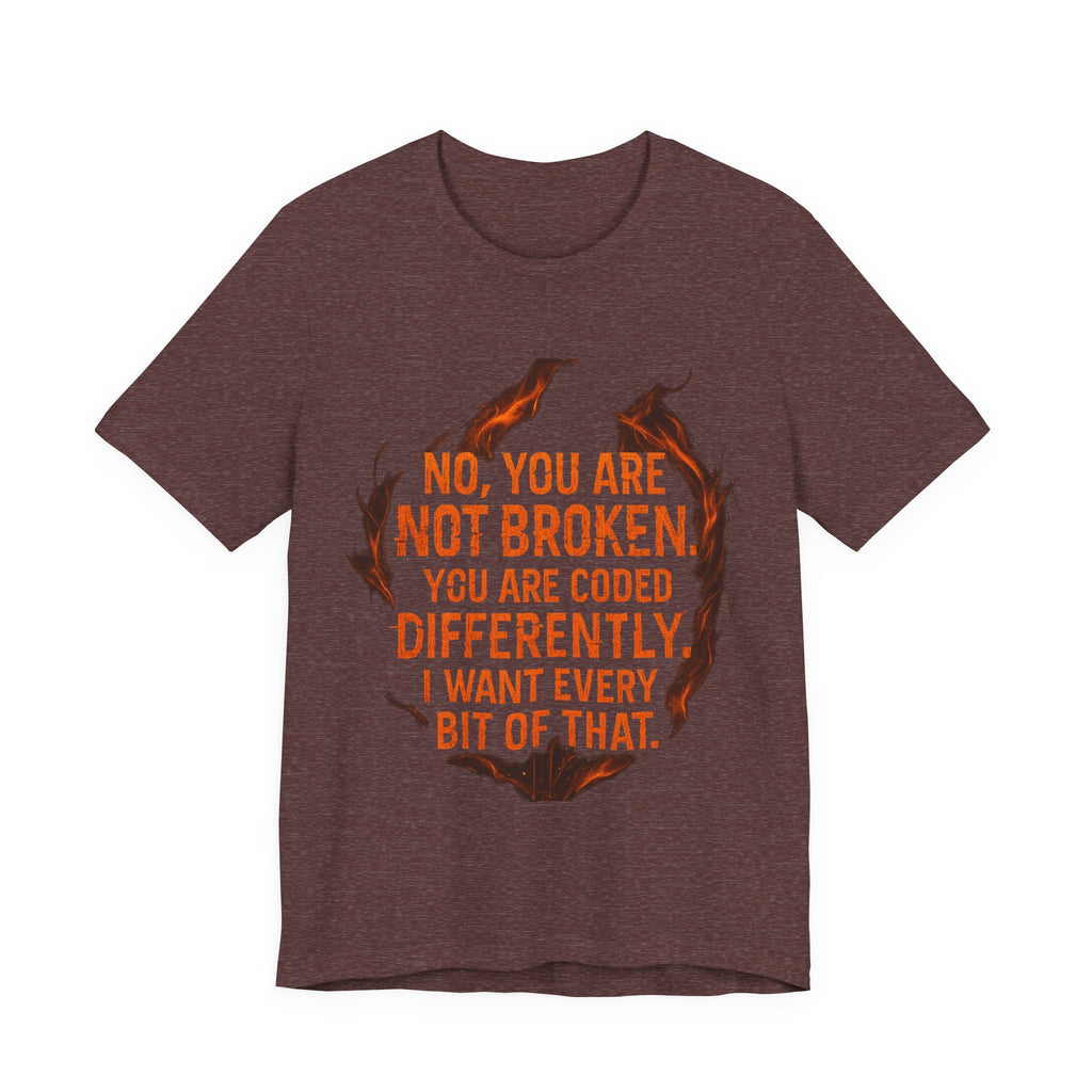 Coded Differently – Emotional Recovery Tee | Burnt & Beautiful”