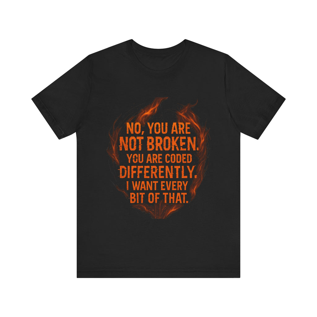 Coded Differently – Emotional Recovery Tee | Burnt & Beautiful”