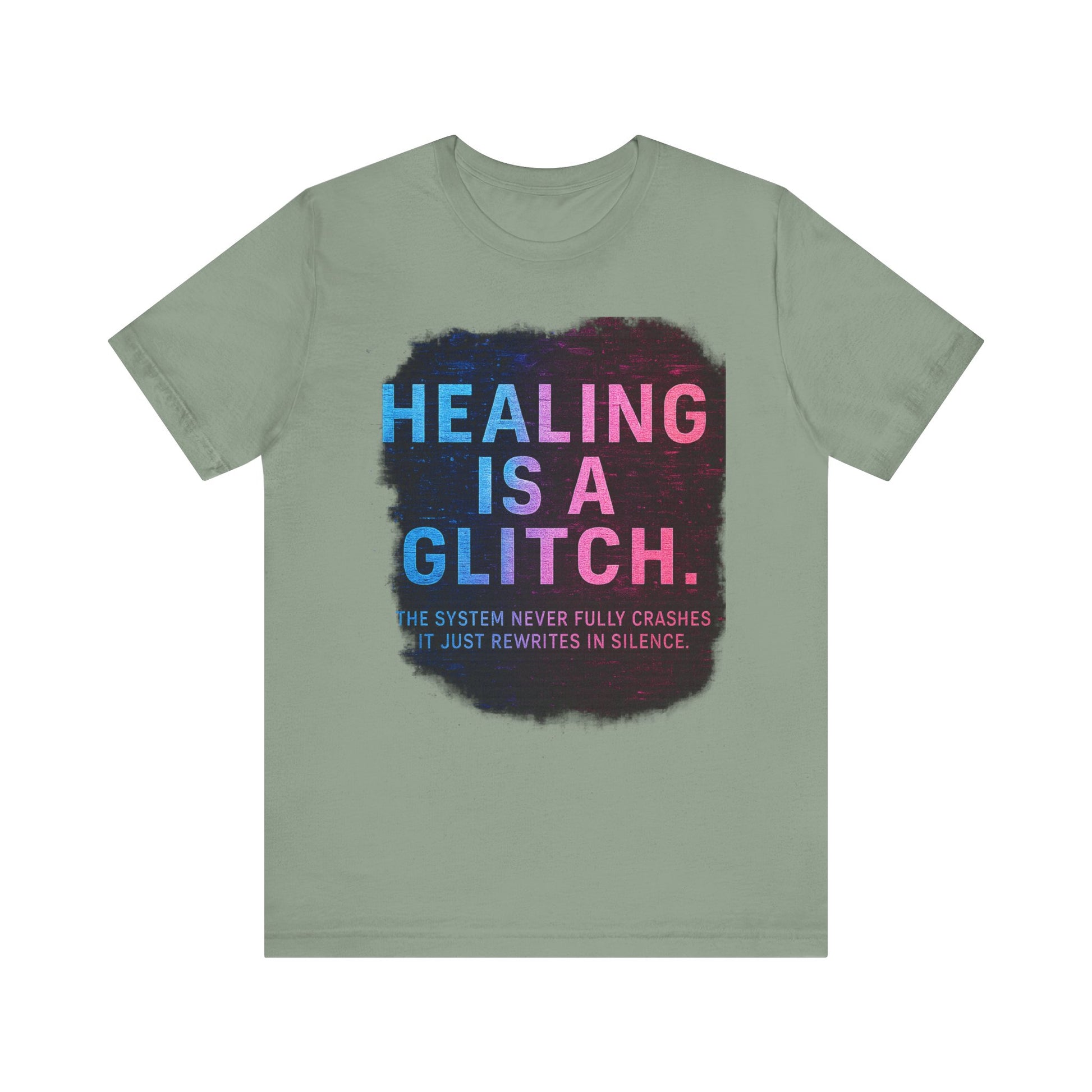 Healing Is A Glitch - Unisex Jersey Tee, Motivational Quote Shirt, Casual Wear, Self-Care Gift, Mental Health Awareness Tee
