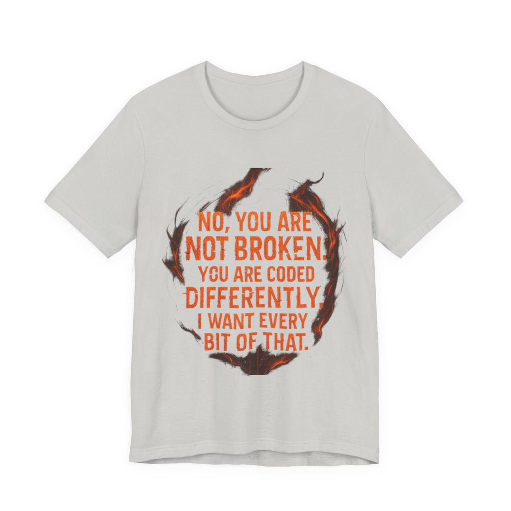 Coded Differently – Emotional Recovery Tee | Burnt & Beautiful”