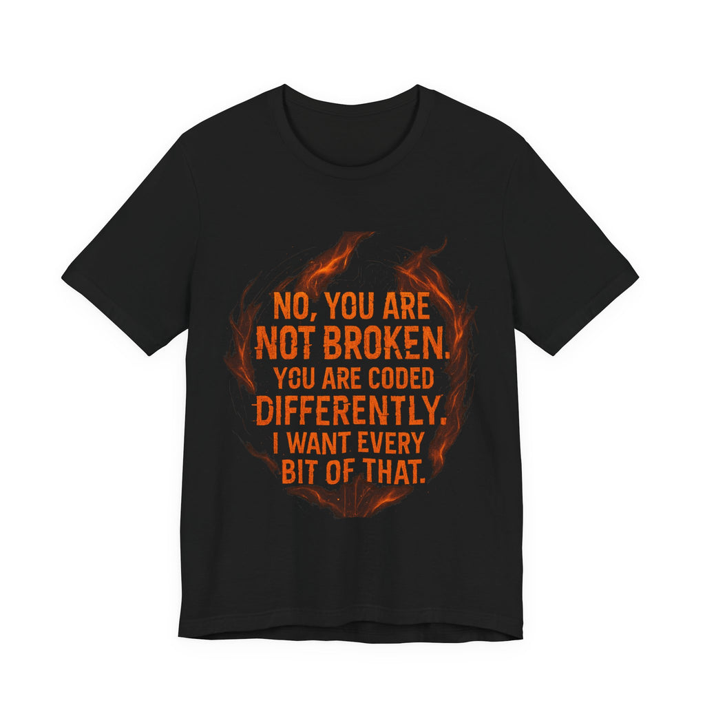 Coded Differently – Emotional Recovery Tee | Burnt & Beautiful”