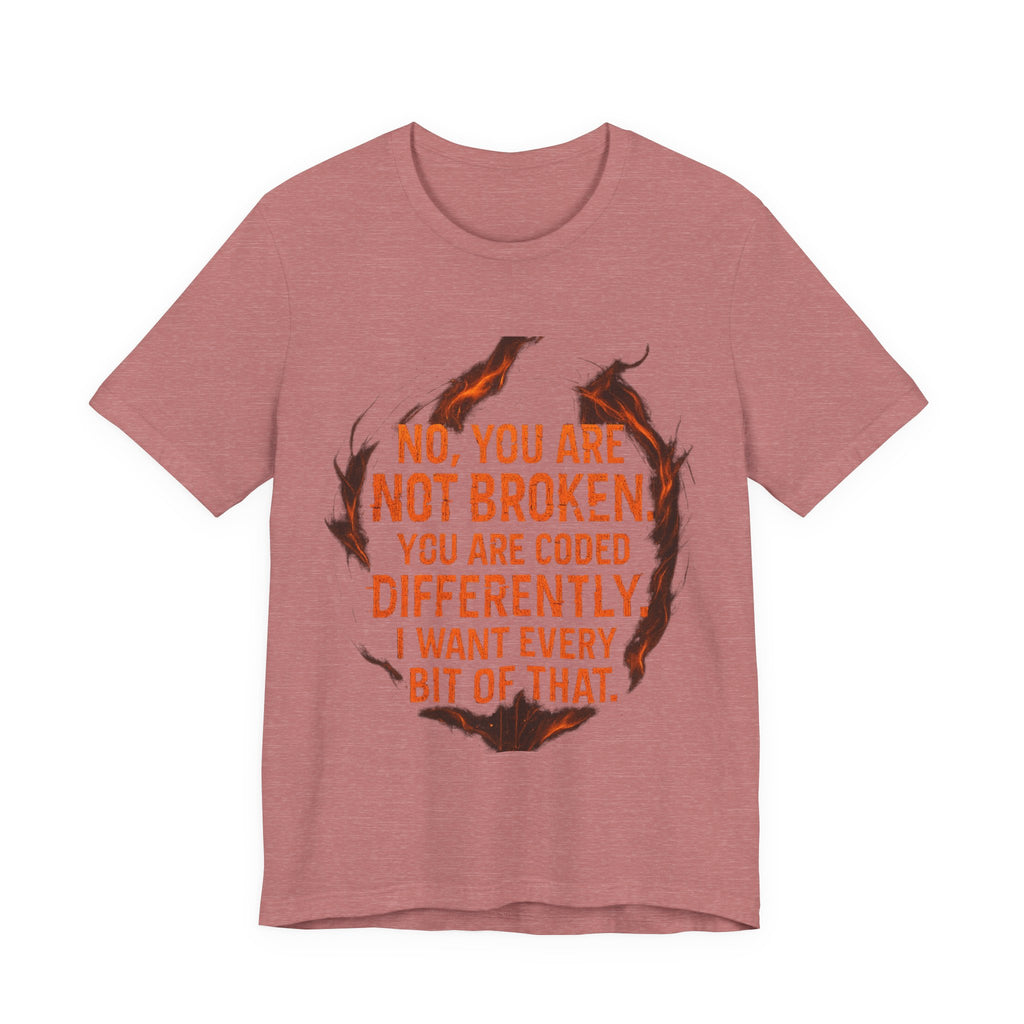 Coded Differently – Emotional Recovery Tee | Burnt & Beautiful”